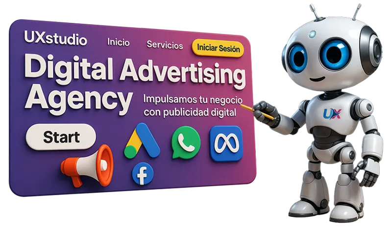 Robot UXWeb presentando agencia de publicidad digital con Google Ads y Meta
